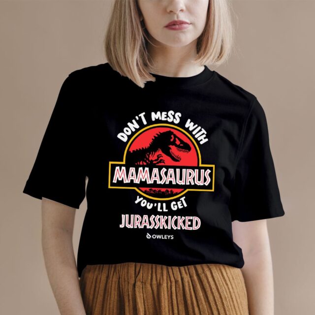 Detailed look at Don’t Mess with Mamasaurus T-Shirt – Mother’s Day T-Shirt – Tee Shirt for Mom - image 4 (product view)