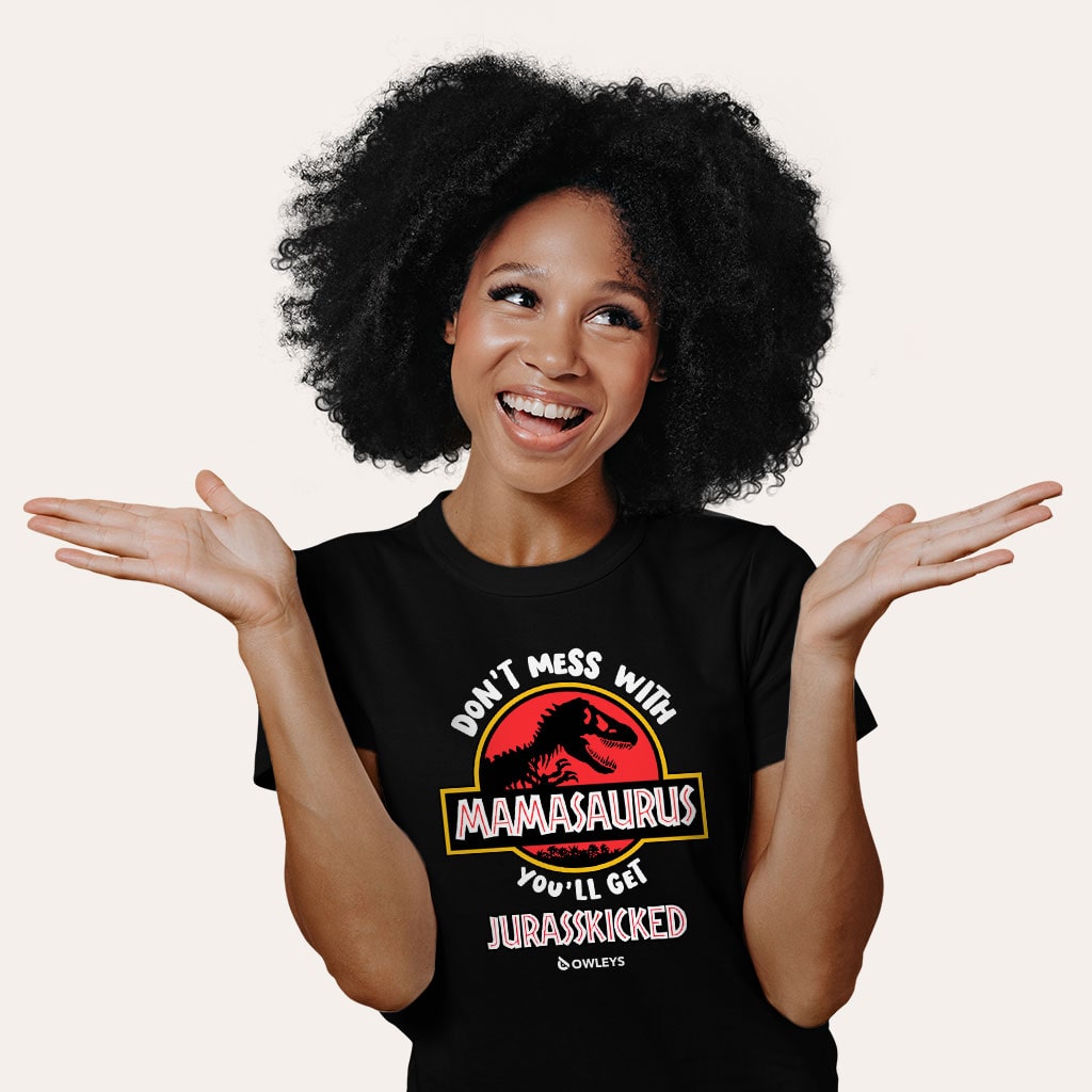 Don’t Mess with Mamasaurus T-Shirt – Mother’s Day T-Shirt – Tee Shirt for Mom in detail - image 6 (product view)