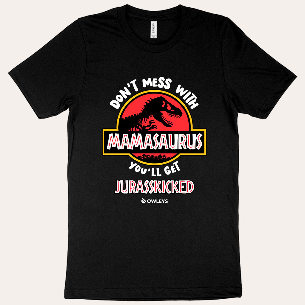 Image of Don’t Mess with Mamasaurus T-Shirt – Mother’s Day T-Shirt – Tee Shirt for Mom - view 0 (product view)